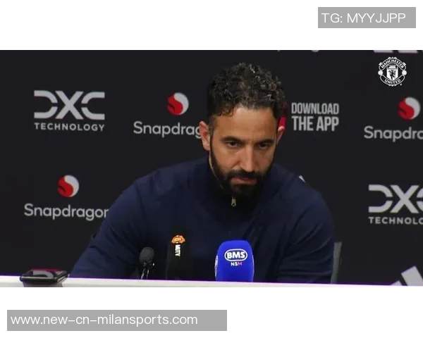 阿莫林强调球员支持的重要性需在比赛中体现而非仅限于训练 阿莫林强调球员支持的重要性需在比赛中体现而非仅限于训练