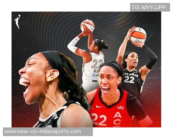 阿贾威尔逊距离WNBA历史最佳仅差一场胜利的辉煌时刻 阿贾威尔逊距离WNBA历史最佳仅差一场胜利的辉煌时刻